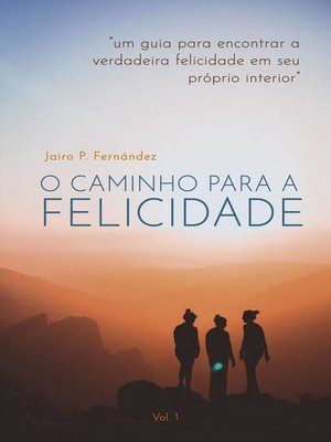 cover image of O Caminho para a Felicidade